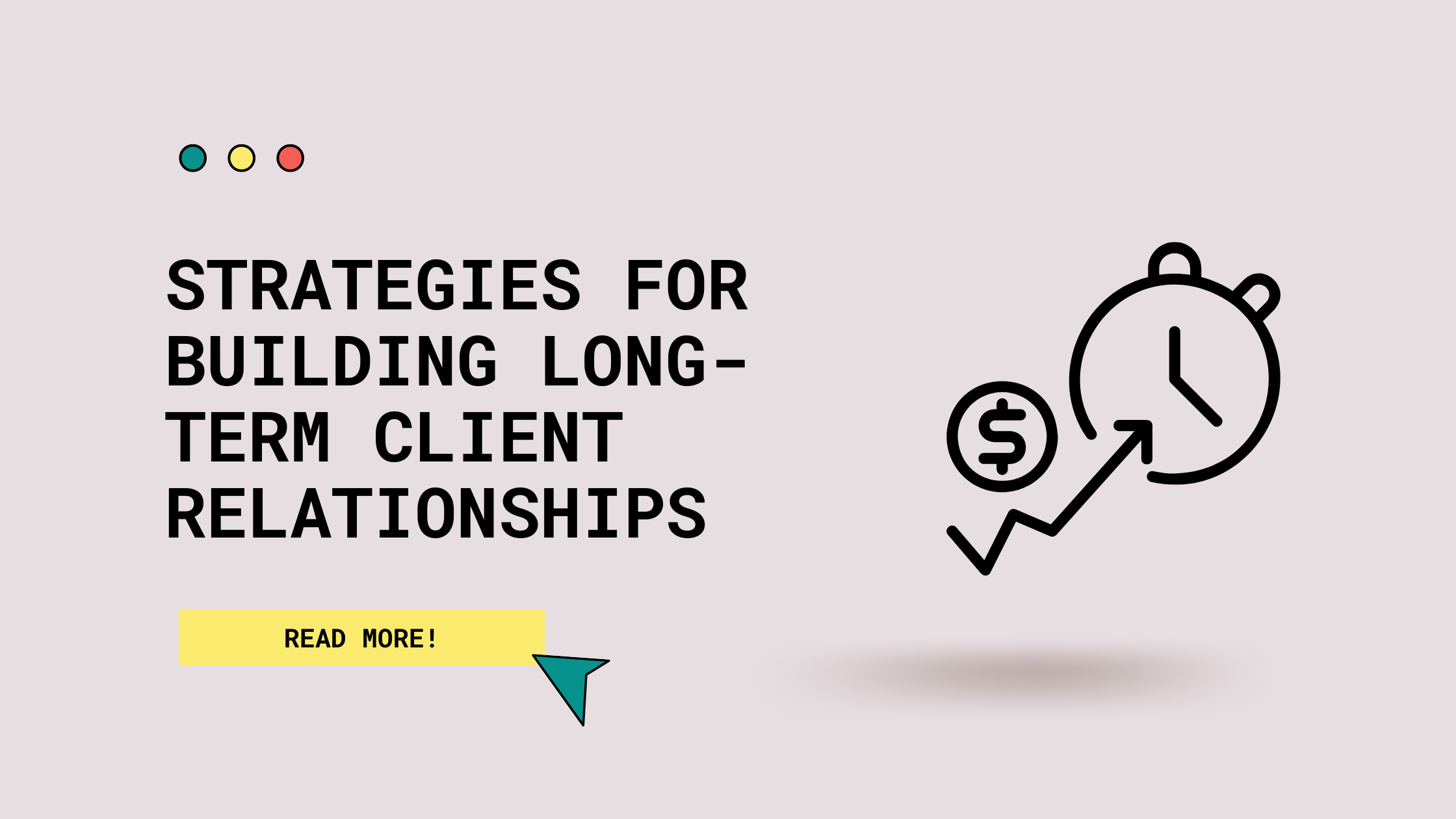 Strategies for Building Long-Term Client Relationships